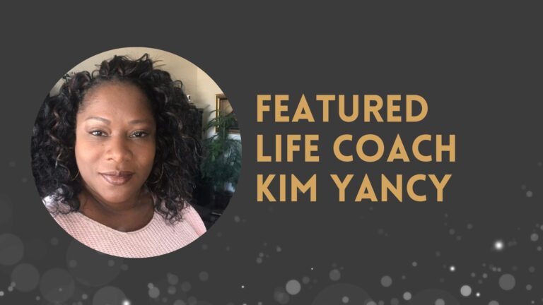Life Coach Kim Yancy Creating Opportunity